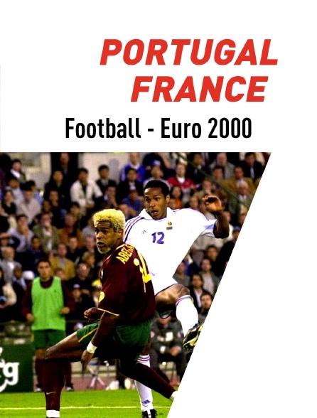 Football : Euro 2000 - Portugal / France