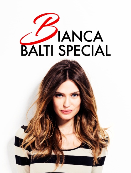 Bianca Balti Special