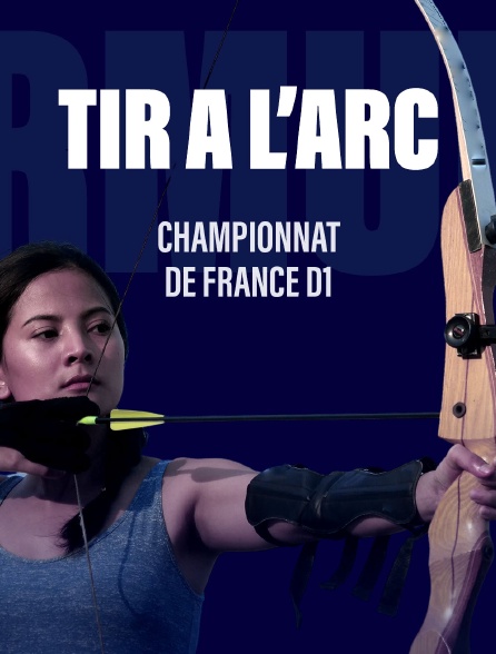 Tir à l'arc : Championnat de France D1