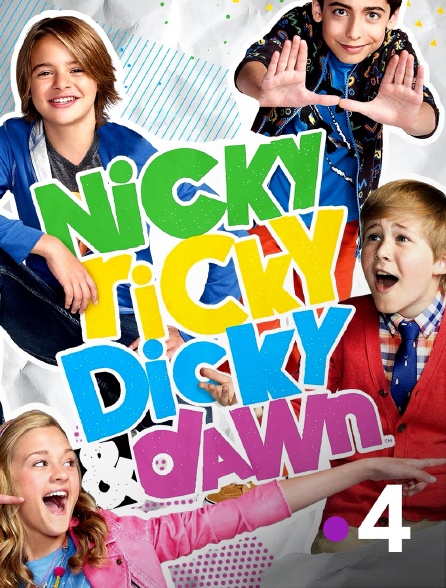 France 4 - Nicky, Ricky, Dicky et Dawn