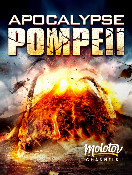 Molotov channels - Apocalypse à Pompeii