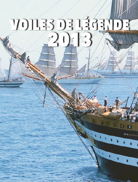 Voiles de legende 2013