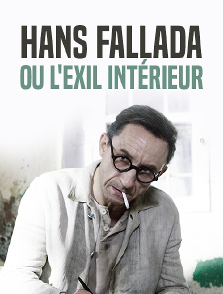 Hans Fallada ou l'exil intérieur
