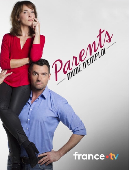 france.tv - Parents mode d'emploi - France 3