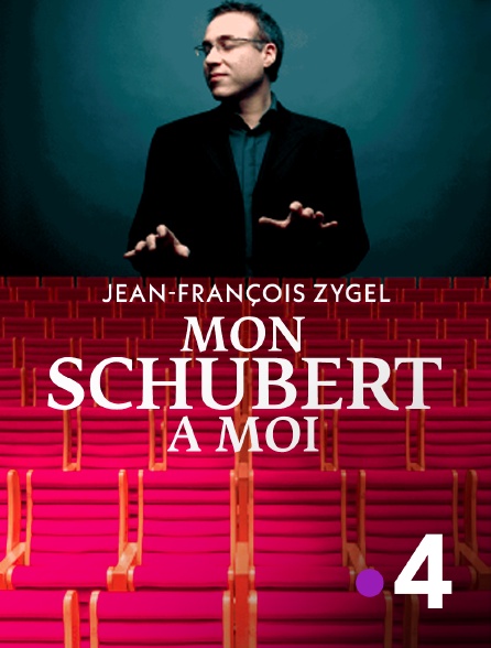France 4 - Jean-François Zygel : Mon Schubert à moi