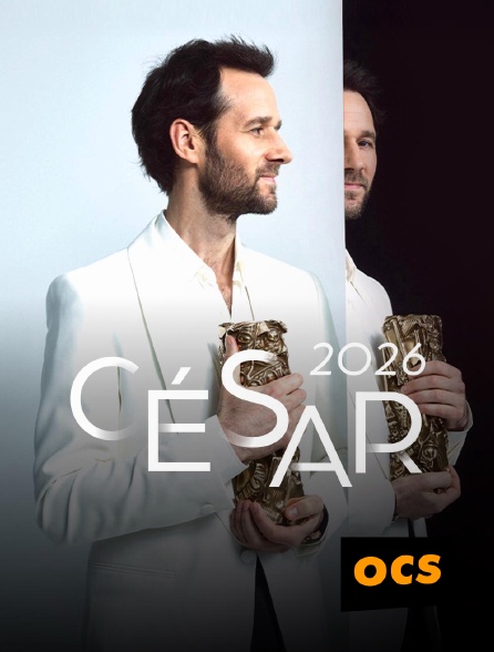 OCS - 51e Cérémonie des César