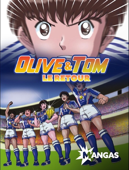 MANGAS - Olive et Tom, le retour en replay