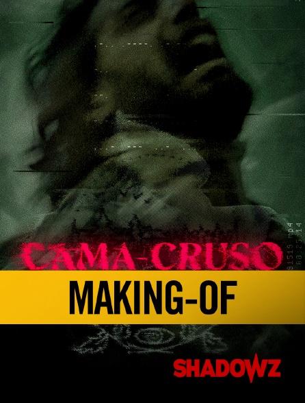 Shadowz - Cama-Cruso - Making-of