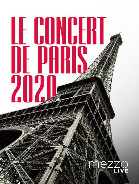 Mezzo Live HD - Le Concert de Paris 2020