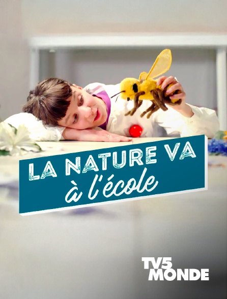 TV5MONDE - La nature va à l'école