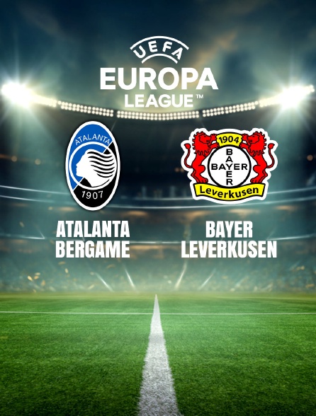 Football - Finale de la Ligue Europa : Atalanta Bergame / Bayer Leverkusen - 22/05/2024 à 20h50