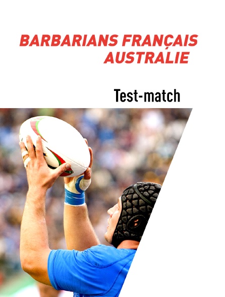 Rugby - Test-match : Barbarians français (Fra) / Australie