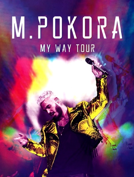 M. POKORA, MY WAY TOUR