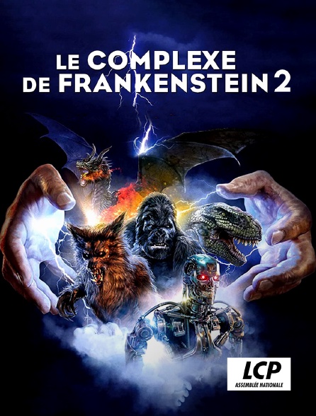 LCP 100% - Le complexe de Frankenstein 2
