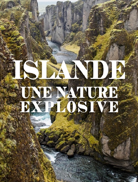 Islande, une nature explosive
