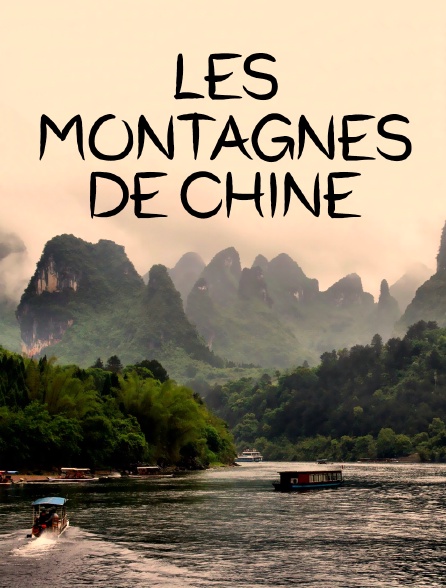 Les montagnes mythiques de Chine