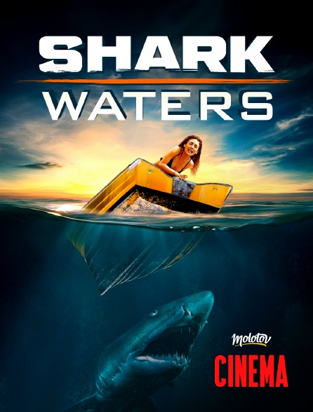 Molotov Channels Cinéma - Shark Waters