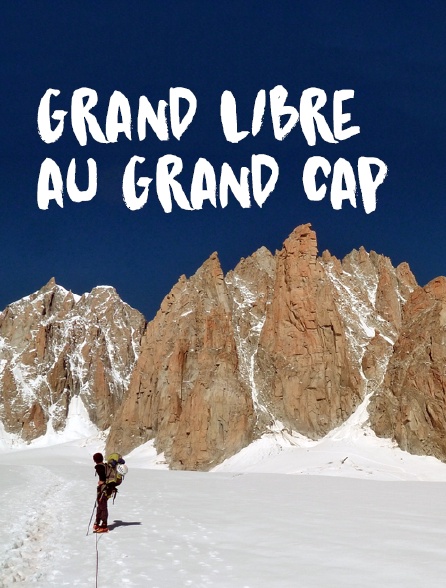 Grand libre au Grand Cap