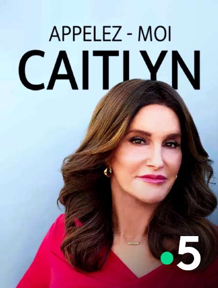 France 5 - Appelez-moi Caitlyn