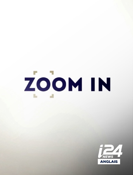 i24 News Anglais - Zoom in