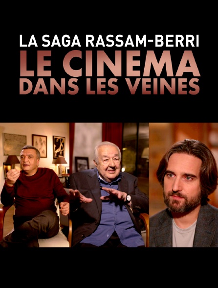 La saga Rassam-Berri, le cinéma dans les veines