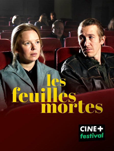 CINE+ Festival - Les Feuilles mortes