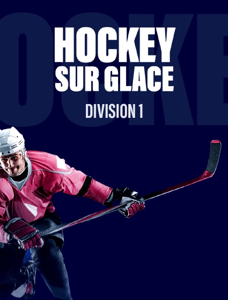 Hockey sur glace - Division 1