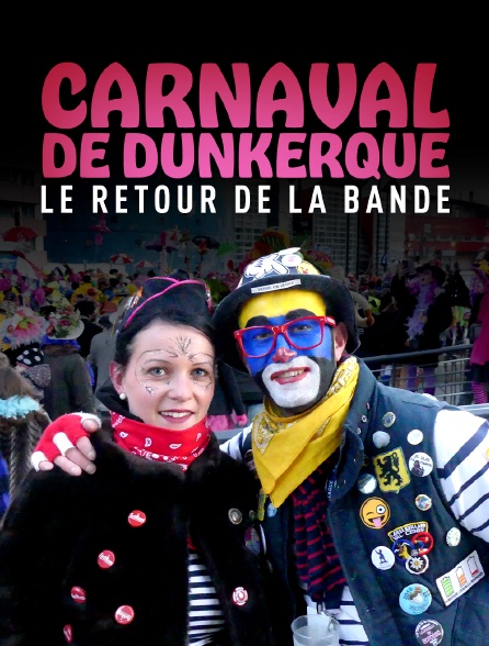 Carnaval de Dunkerque : le retour de la bande !