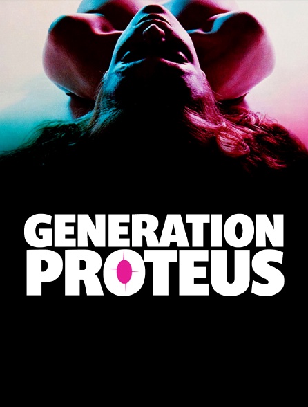 Génération Proteus