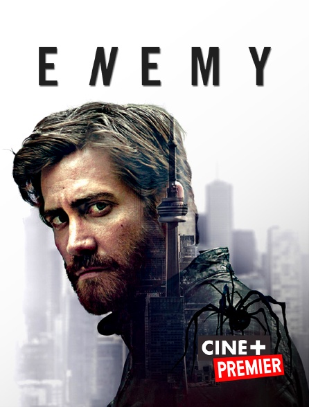 Ciné+ Premier - Enemy