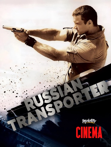 Molotov Channels Cinéma - Russian Transporter