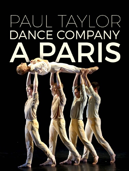 Paul Taylor Dance Company à Paris