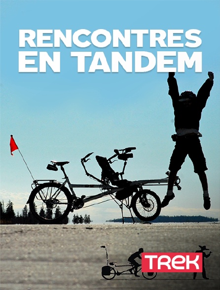 Trek - Rencontres en tandem