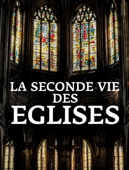 La seconde vie des églises