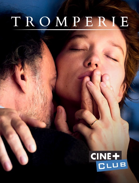 Ciné+ Club - Tromperie