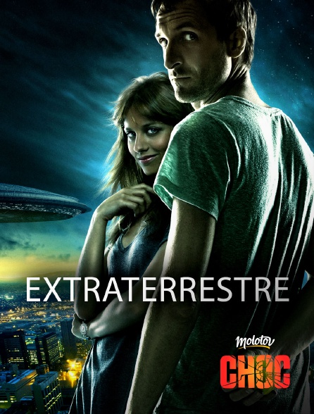 Molotov Channels CHOC - Extraterrestre