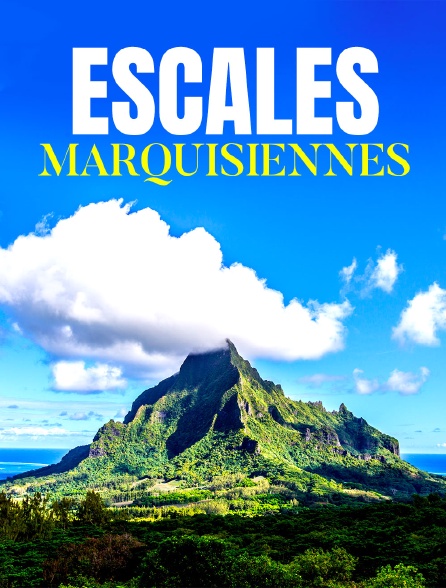 Escales marquisiennes