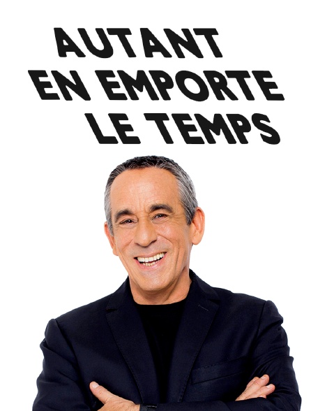 Autant en emporte le temps