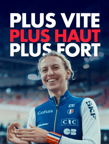 Plus vite, plus haut, plus fort