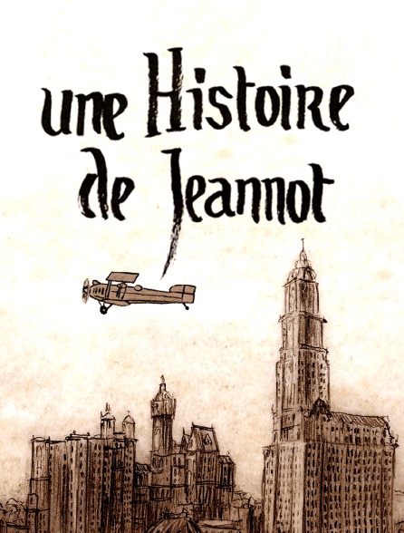 Une histoire de Jeannot