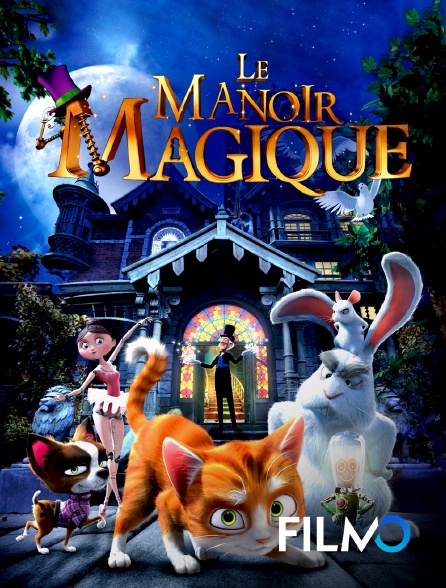 FilmoTV - Le manoir magique
