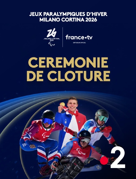France 2 - Jeux paralympiques de Milan-Cortina 2026 - Cérémonie de clôture - 2026 - 20260315