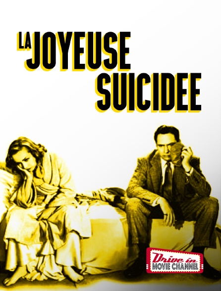 Drive-in Movie Channel - La joyeuse suicidée