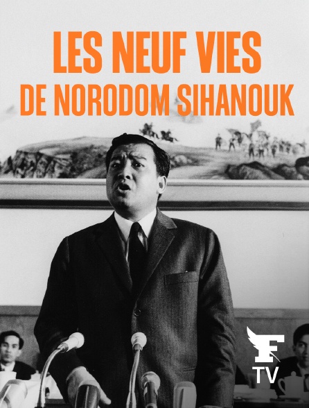 Le Figaro TV - Les neuf vies de Norodom Sihanouk