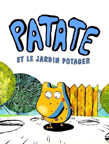 Patate et le jardin potager