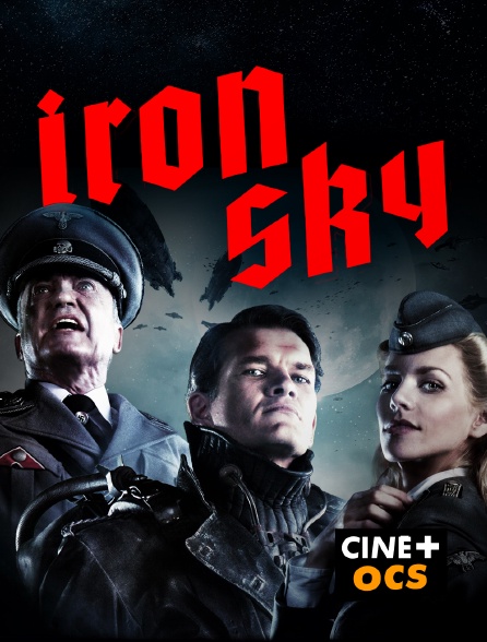 CINÉ Cinéma - Iron Sky