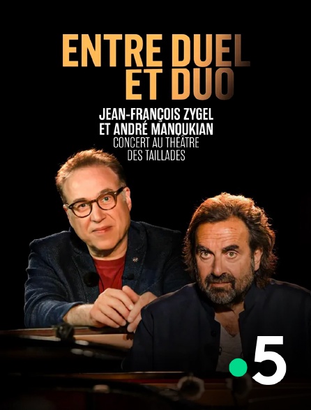 France 5 - Entre duel et duo : André Manoukian et Jean-François Zygel - Concert au Théâtre des Taillades