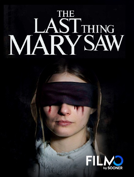 FilmoTV - The last thing Mary saw