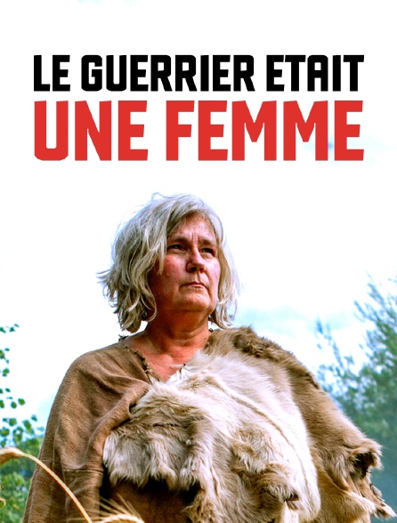 Le guerrier était une femme