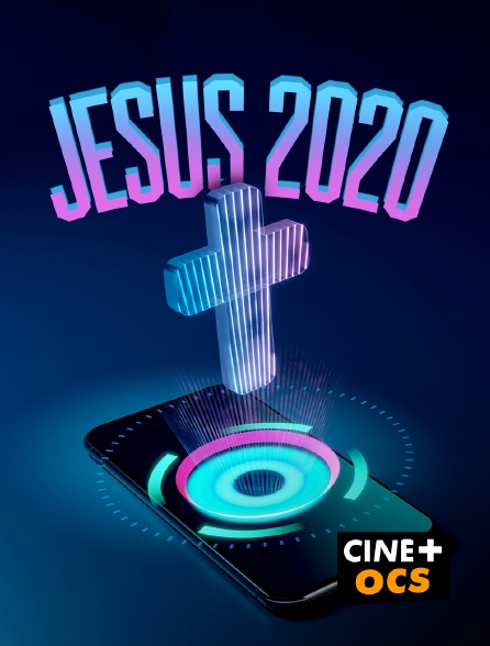 CINÉ Cinéma - Jésus 2020
